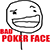 Bad Poker face